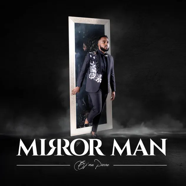 Bj’orn Pierre – Mirror Man (2025)