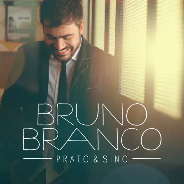 Bruno Branco – Prato & Sino (2014)