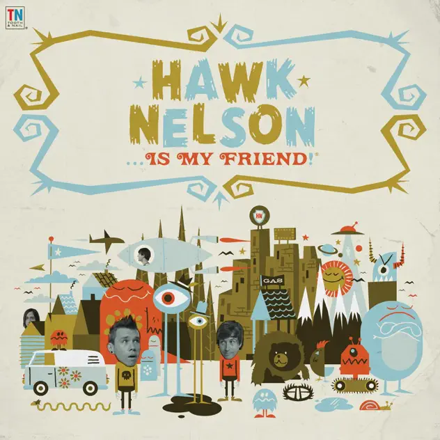 Hawk Nelson – Hawk Nelson Is My Friend (2008)