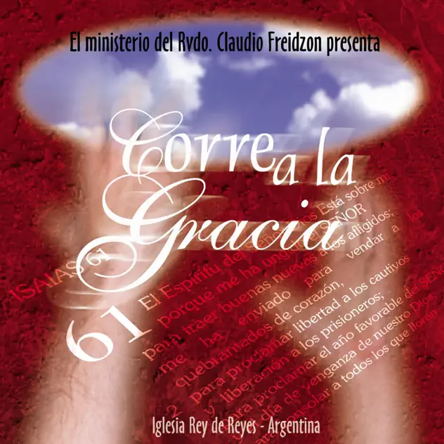 Iglesia Rey De Reyes & Claudio Freidzon – Corre A La Gracia (1997)