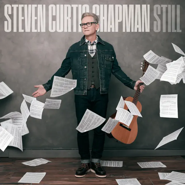 Steven Curtis Chapman – Still (2022)
