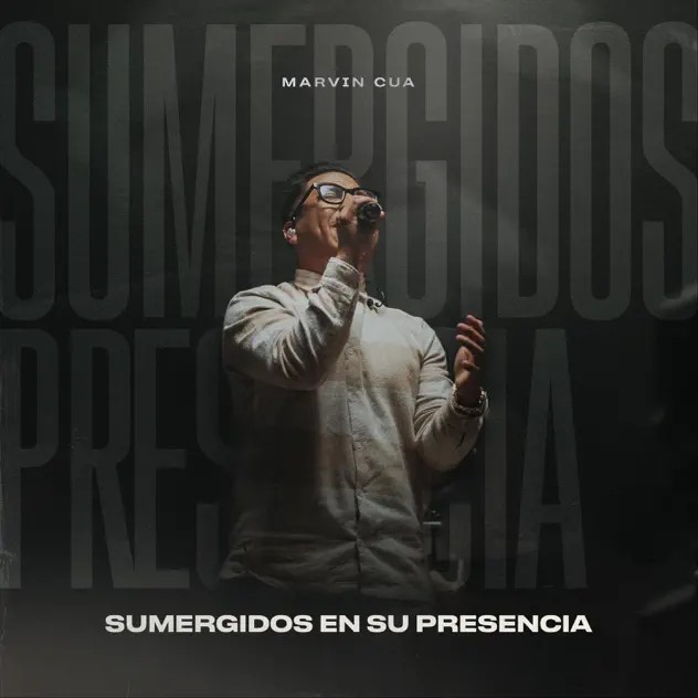 Marvin Cua – Sumergidos en Su Presencia (2022)