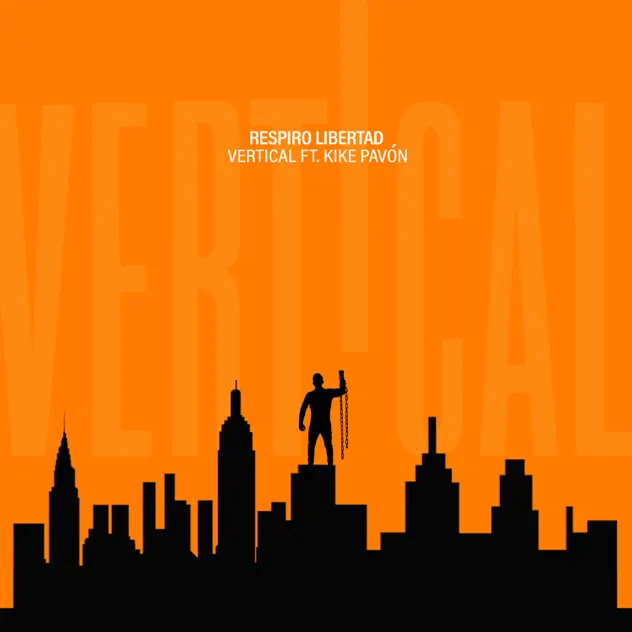 Vertical – Respiro Libertad (feat. Kike Pavón) (2021)