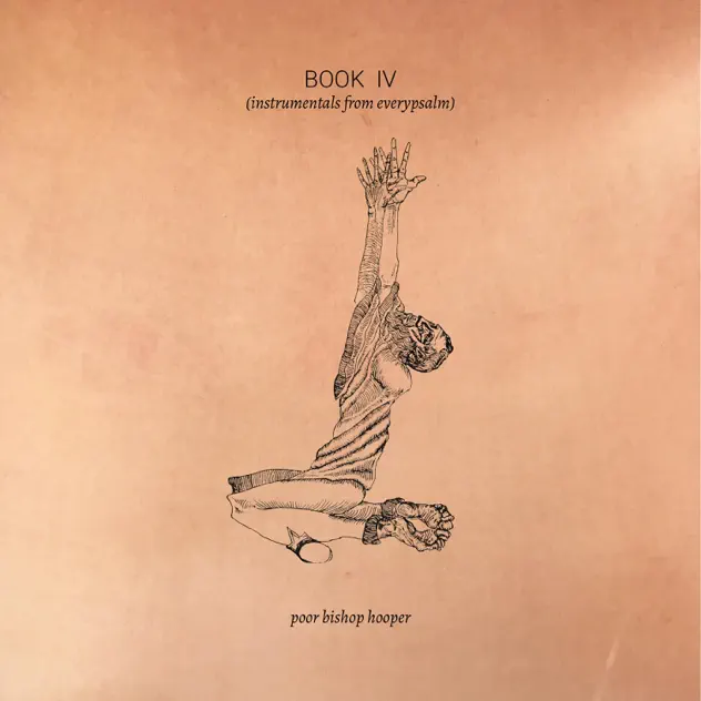 Poor Bishop Hooper – Book IV (Instrumentals from EveryPsalm) [Instrumental] (2022)