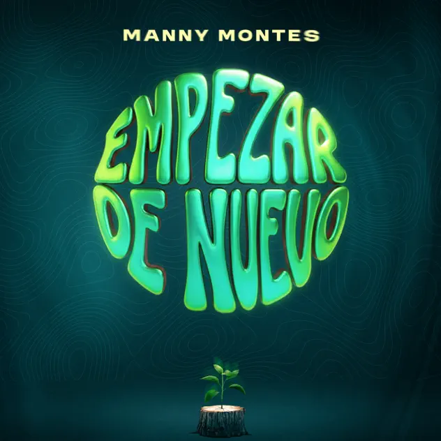 Manny Montes – Empezar de Nuevo (2026)