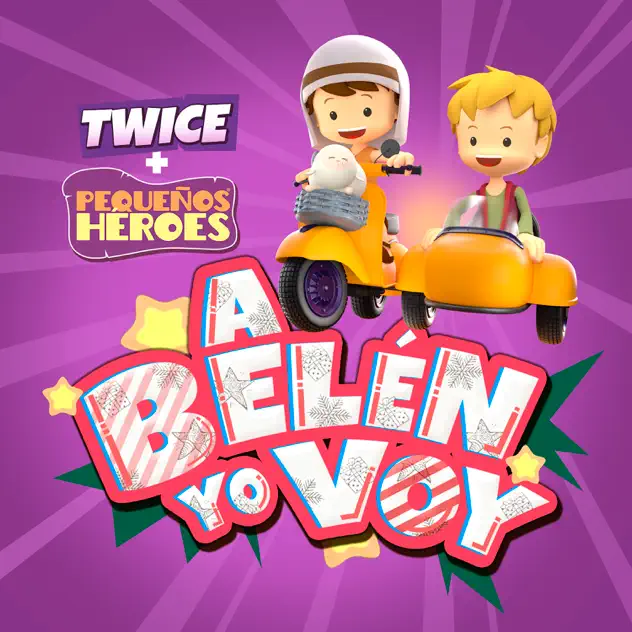 Twice & Pequeños Héroes – A Belén Yo Voy (2024)