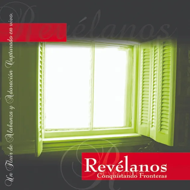 Conquistando Fronteras – Revélanos (2009)