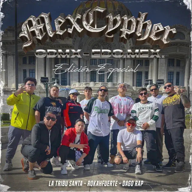 Dago Rap, La Tribu Santa & Rokahfuerte – MexCypher CDMX-EDOMEX Edición Especial (feat. Aka Minister) (2025)