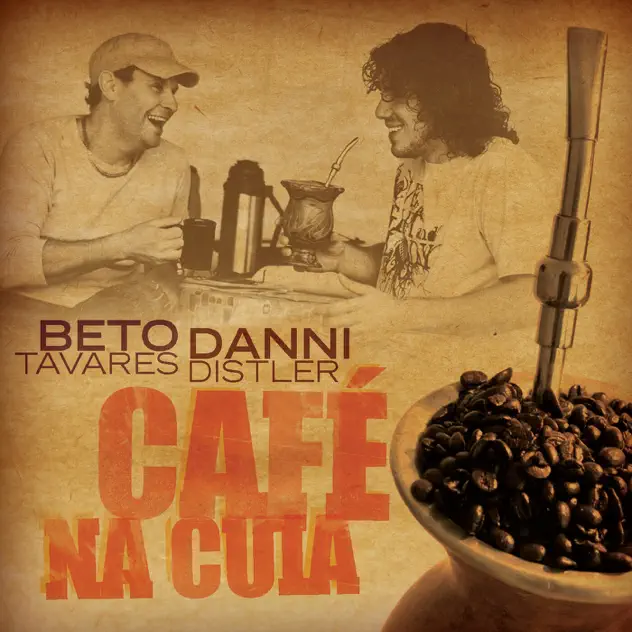 Danni Distler & Beto Tavares – Café na Cuia (2009)