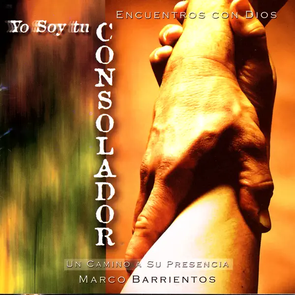 Marco Barrientos – Yo Soy Tu Consolador (2006)