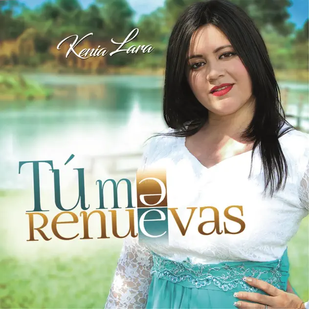 Kenia Lara – Tu Me Renuevas (2017)