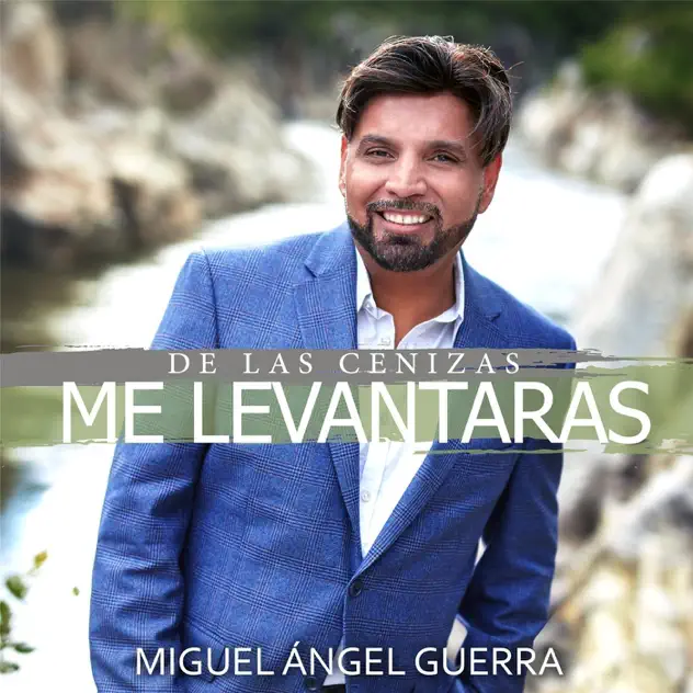 Miguel Ángel Guerra – De Las Cenizas Me Levantarás (2017)