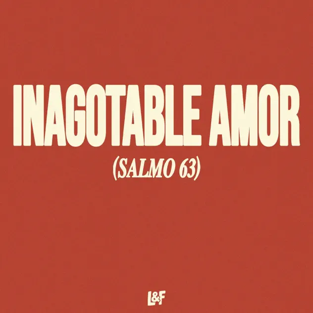 LOST & FOUND & Samu Robles – INAGOTABLE AMOR (SALMO 63) (2026)