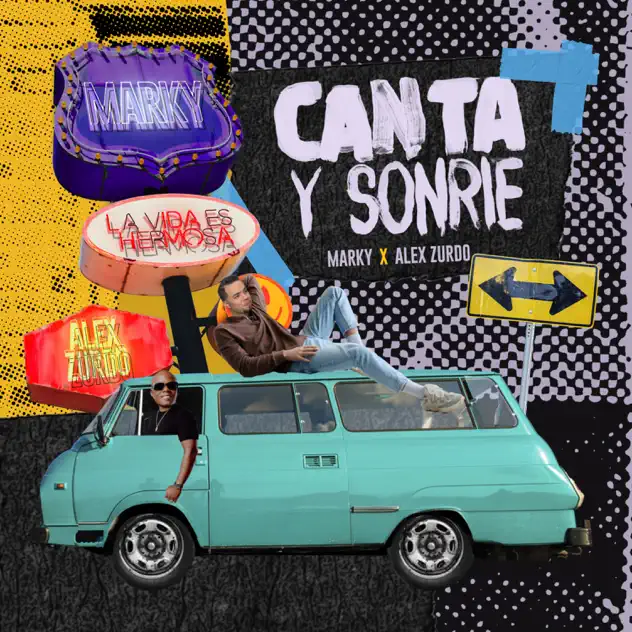 Marky & Alex Zurdo – Canta y Sonríe (2026)