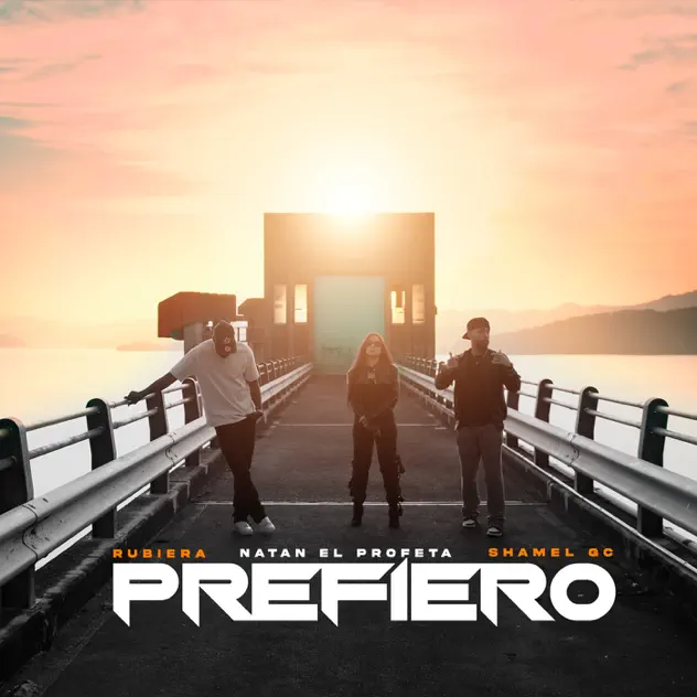 Rubiera, Shamel GC & Natan El Profeta – Prefiero (2026)
