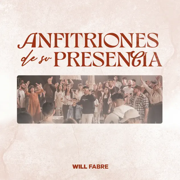 Will Fabre – Anfitriones de su presencia (2024)