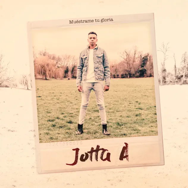 Jotta A – Muéstrame Tu Gloria (2018)
