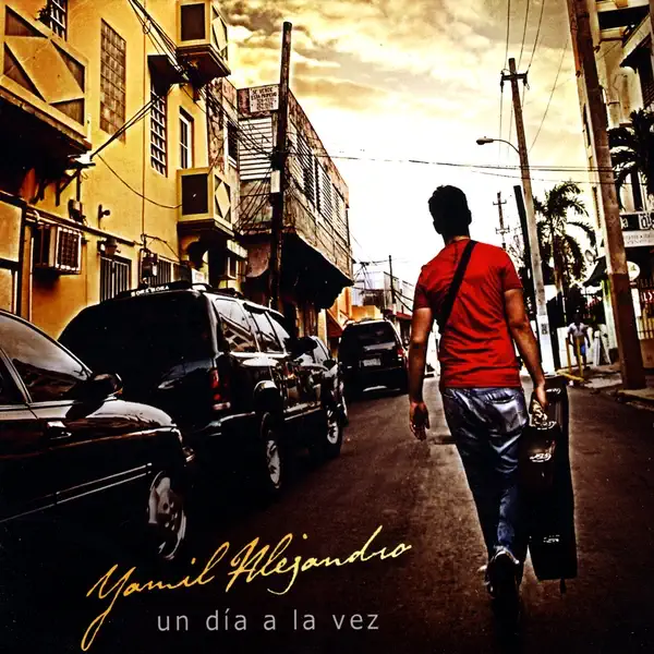 Yamil Alejandro – Un Día A La Vez (2009)