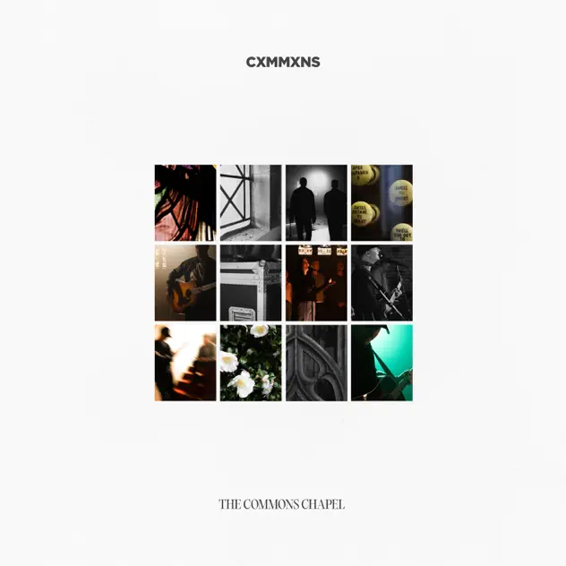 CXMMXNS – The Commons Chapel (2026)