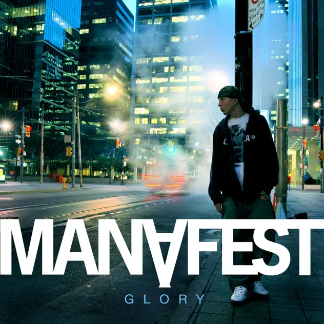 Manafest – Glory (2006)
