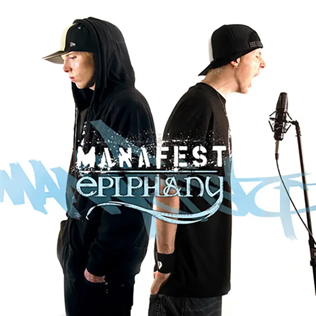Manafest – Epiphany Deluxe Edition (2005)