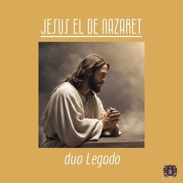 Duo Legado – Jesús El De Nazaret (2002)