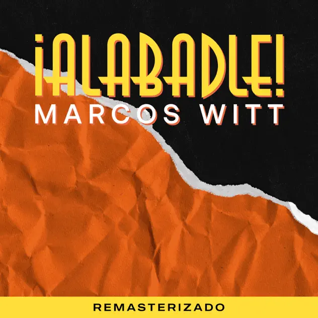 Marcos Witt – Alabadle [Remasterizado] (En Vivo) (1996)