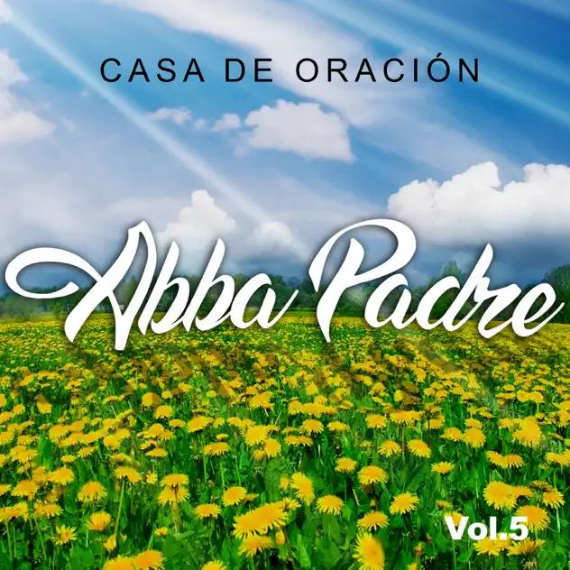 Casa De Oración – Abba Padre, Vol. 5 (1992)