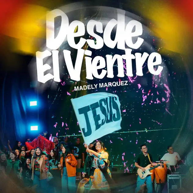 Madely Marquez – Desde El Vientre (2025)