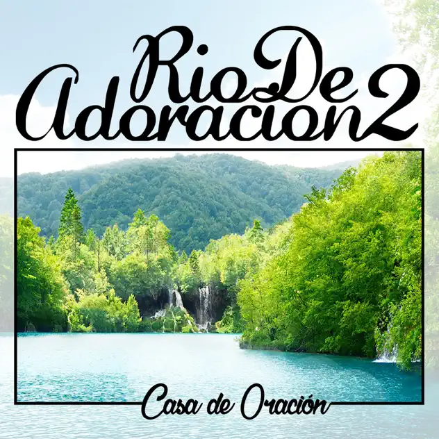 Casa De Oración – Río De Adoración 2 (1998)