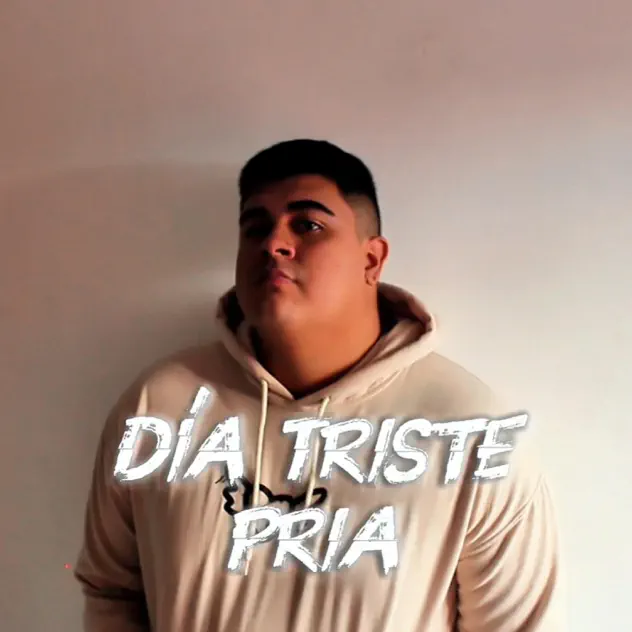 Pria Music – Día Triste (2026)