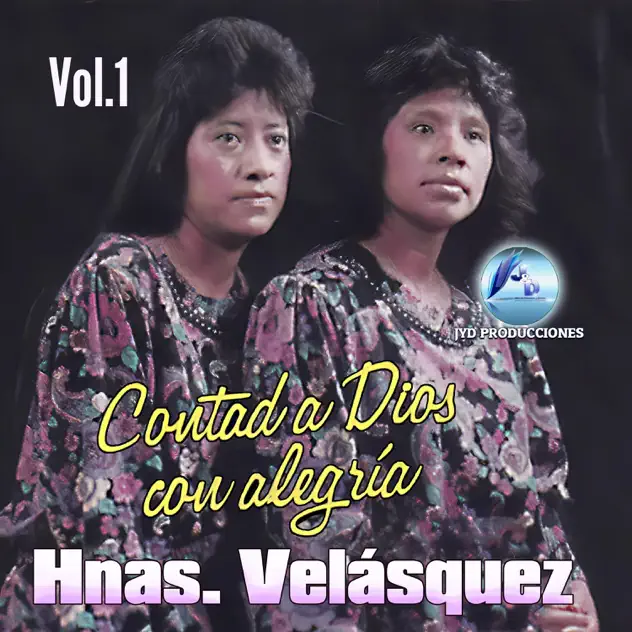 Duo Hnas Velásquez – Cantad a Dios con Alegría (2023)
