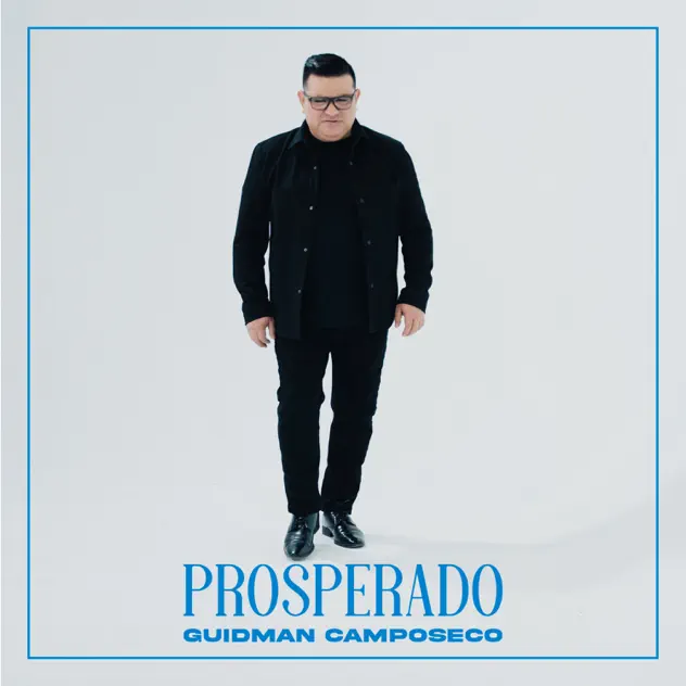 Guidman Camposeco – Prosperado (2025)