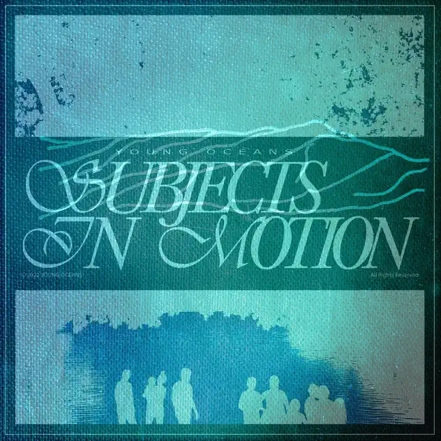 Young Oceans – Subjects in Motion (Instrumental) (2025)