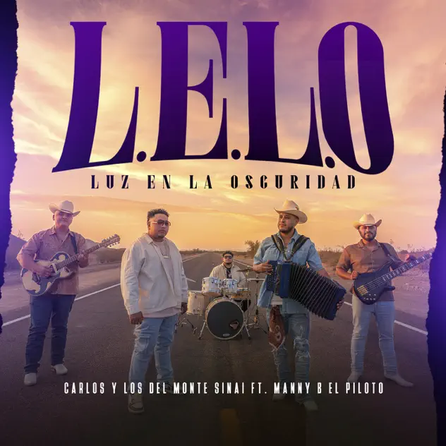 Carlos Y Los Del Monte Sinai – L.E.L.O. Luz En La Oscuridad (feat. Manny B El Piloto) (2025)