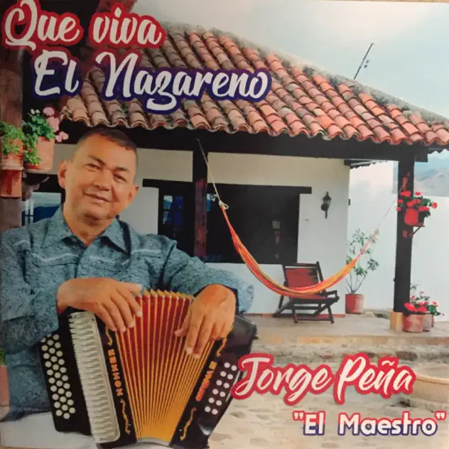 Jorge Peña – Que Viva El Nazareno (2018)