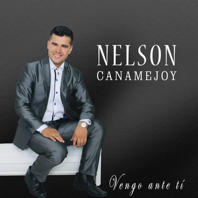 Nelson Canamejoy – Vengo Ante Tí (2019)