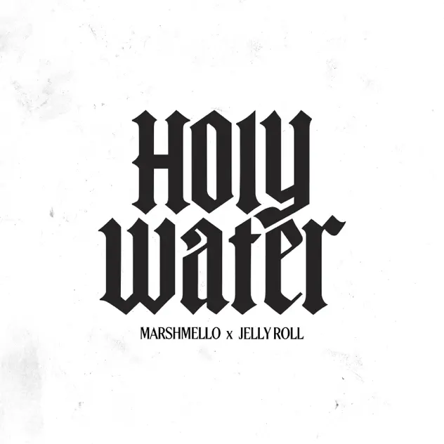 Marshmello & Jelly Roll – Holy Water (2025)