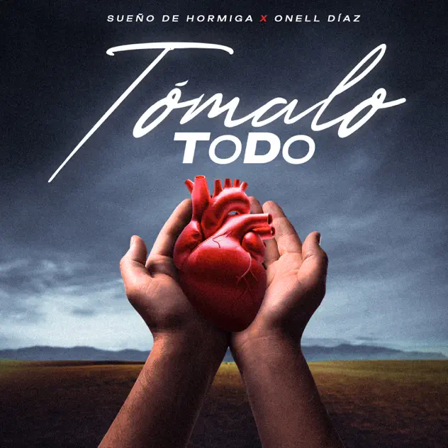 Onell Díaz & Sueño De Hormiga – Tómalo Todo (2025)