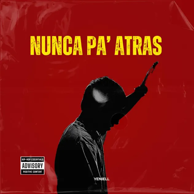 Yeniell – Nunca pa’ atrás (2025)