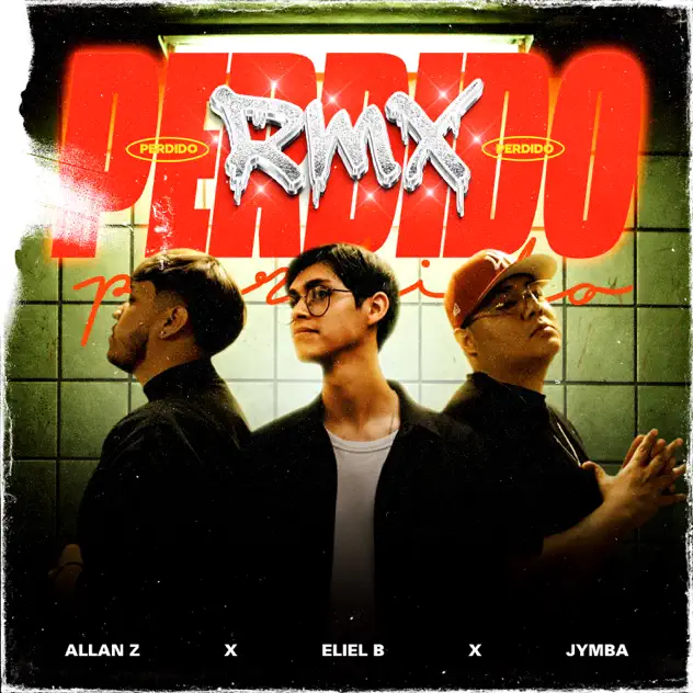 Allan Z, Jymba & Eliel B – PERDIDO (RMX) (2026)