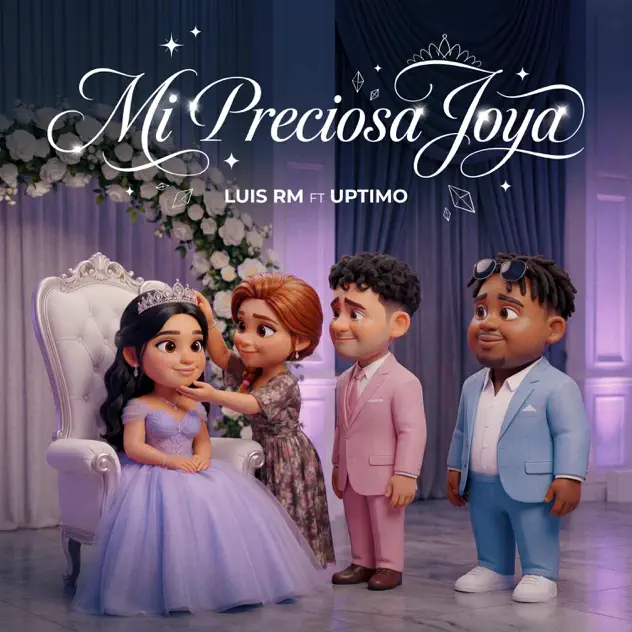 Luis RM – Mi Preciosa Joya (feat. Uptimo) (2026)