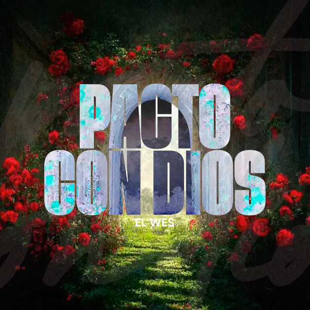 El Wes – Pacto con Dios