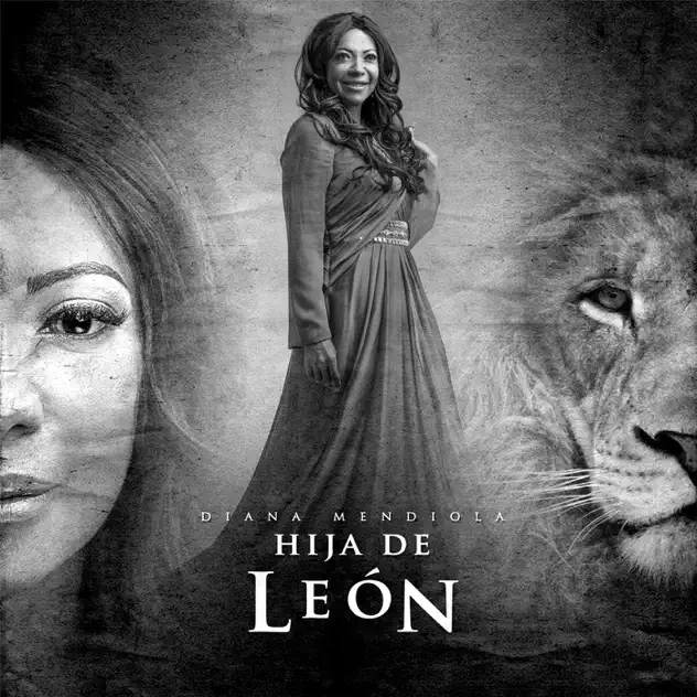 Diana Mendiola – Hija de León (2017)