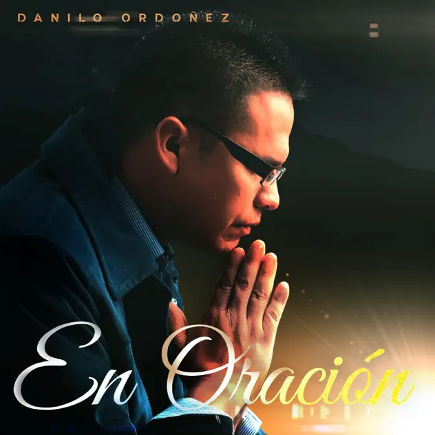Danilo Ordoñez – En Oración (2012)