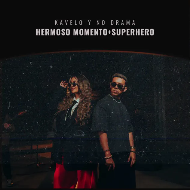 Kavelo y No Drama – Hermoso Momento (Superhero Remix) (2026)