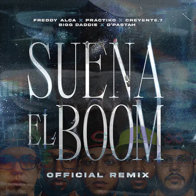Creyente.7, Bigg Daddie, D Pastah & Freddy Alca – Suena El Boom (Remix) (2026)