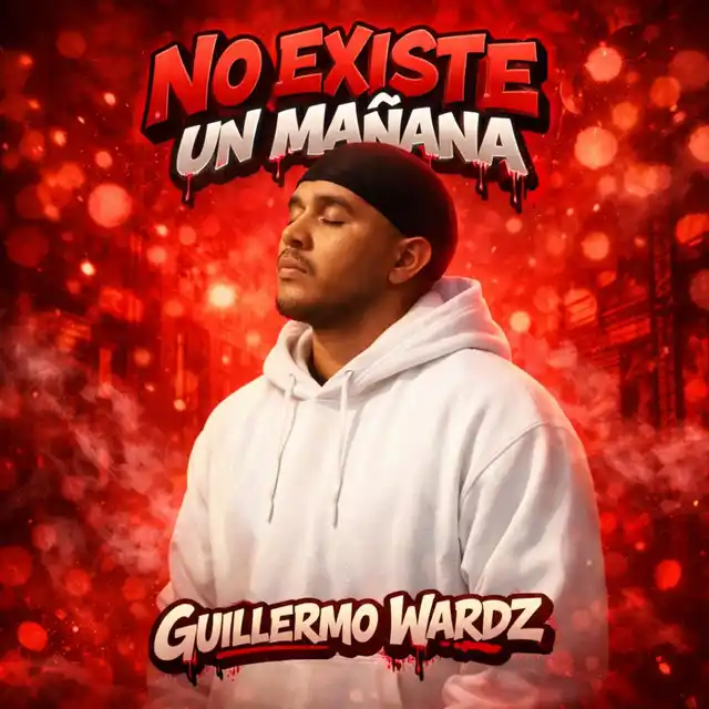 Guillermo Wardz – No existe un Mañana (2026)