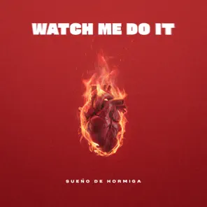 Watch Me Do It – Single