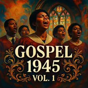 Gospel 1945, Vol. 1
